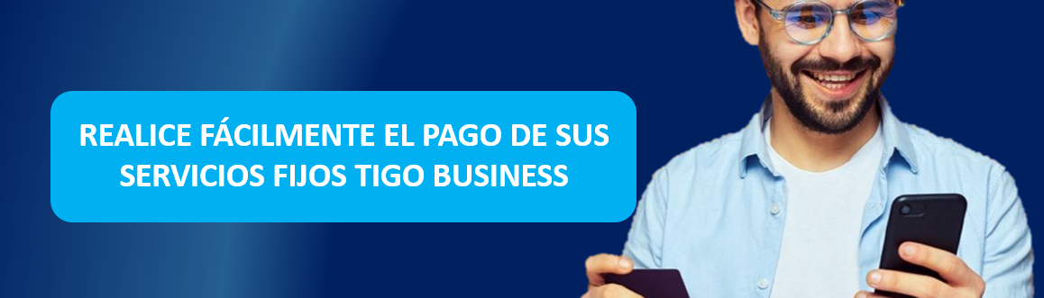REALICE_F_CILMENTE_EL_PAGO_DE_SUS_SERVIOS_FIJOS_TIGO_BUSINESS.png